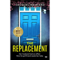 The Replacement: An utterly unputdownable psychological thriller with a breathtaking twist - Paperback