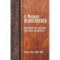 A Memoir Rediscovered: Uncovering the Man Who Lived What He Believed - Paperback