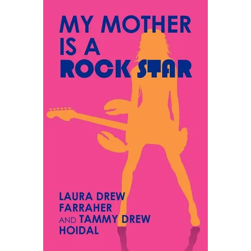 My Mother is a Rock Star - Paperback