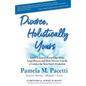 Divorce, Holistically Yours: Learn Essential Knowledge of the Legal Process and How Divorce Can Be a Catalyst for Your Soul's Evolution - Paperback