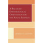 A Balanced Epistemological Orientation for the Social Sciences - Hardcover
