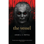 The Vessel - Hardcover