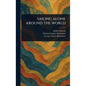 Sailing Alone Around the World - Hardcover