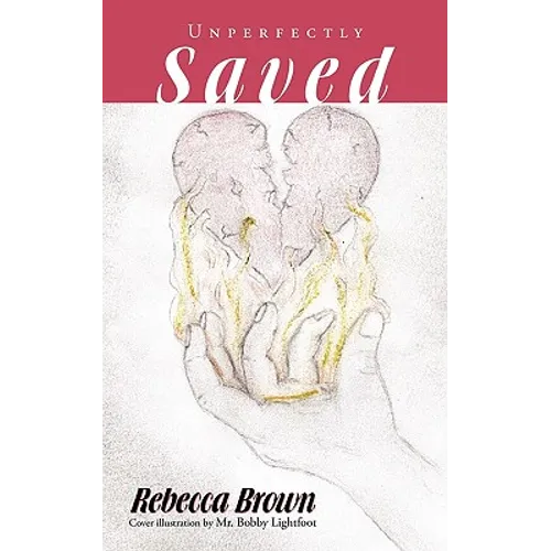 Unperfectly Saved - Paperback