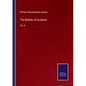 The Ballads of Scotland: Vol. II - Paperback