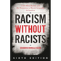 Racism without Racists: Color-Blind Racism and the Persistence of Racial Inequality in America - Hardcover