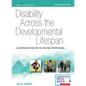 Disability Across the Developmental Lifespan: An Introduction for the Helping Professions - Paperback