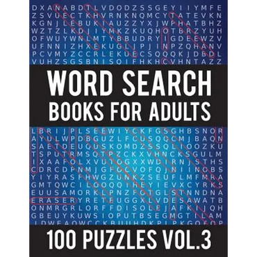 Word Search Books For Adults: 100 Word Search Puzzles - (Word Search Large Print) - Activity Books For Adults Vol.3: Word Search Books For Adults - Paperback