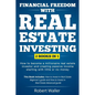 Financial Freedom With Real Estate Investing: 2 Books in 1 - How to Become a Millionaire Real Estate Investor and Creating Passive Income Starting Wit - Paperback