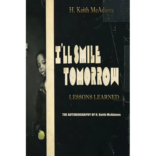 I'll Smile Tomorrow: Lessons Learned - Paperback