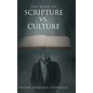 The Book of Scripture vs. Culture - Hardcover