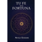 Tu Fe es Tu Fortuna - Paperback