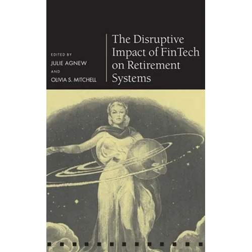 Disruptive Impact of Fintech on Retirement Systems - Hardcover