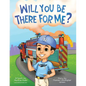 Will You Be There For Me? - Paperback