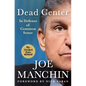 Dead Center: In Defense of Common Sense - Hardcover