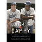 Jackie & Campy: The Untold Story of Their Rocky Relationship and the Breaking of Baseball's Color Line - Hardcover