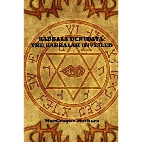 Kabbala Denudata The Kabbalah Unveiled - Paperback