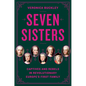 Seven Sisters: Captives and Rebels in Revolutionary Europe's First Family - Hardcover