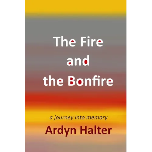 The Fire and the Bonfire - Paperback