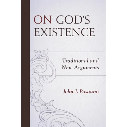 On God's Existence: Traditional and New Arguments - Paperback