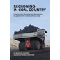 Reckoning in Coal Country: Lessons from Wyoming and Appalachia on planning for a future without coal - Paperback