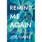 Remind Me Again: Poems and Practices for Remembering Who We Are - Paperback
