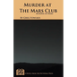 Murder at the Mars Club: Murder on Mars - Paperback