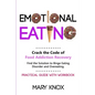 Emotional Eating: Crack the Code of Food Addiction Recovery. Find the Solution to Binge Eating Disorder and Overeating. Practical Guide with Workbook. - Paperback