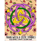 Pagan Wicca & Celtic Symbols: With Herbal Flowers Coloring Book Fun Activity For Adults And Kids Large Size - Paperback