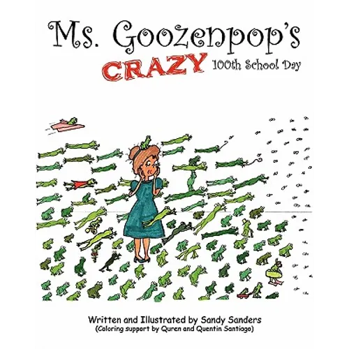 Ms. Goozenpop's Crazy 100th School Day - Paperback