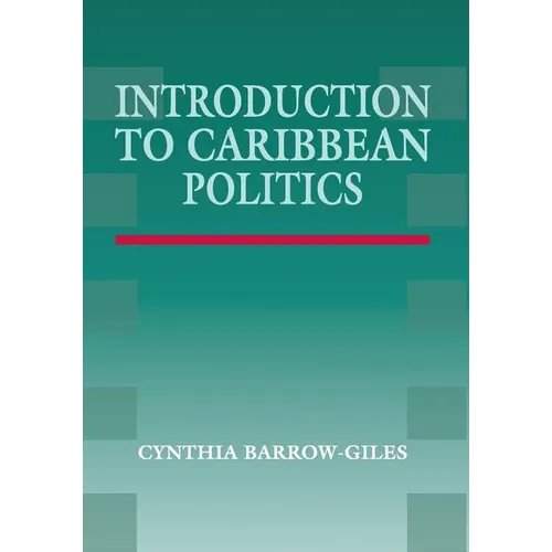 Introduction to Caribbean Politics: Text and Readings - Paperback