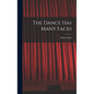 The Dance Has Many Faces - Hardcover
