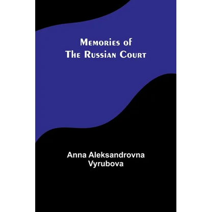 Memories of the Russian Court - Paperback