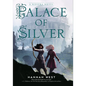 Palace of Silver: A Nissera Novel - Paperback
