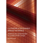 Cultivating a Sustainable Mindset in Finance: Mobilising the Capital Needed to Combat Climate Change - Hardcover