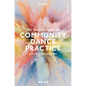 An Introduction to Community Dance Practice - Paperback