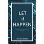 Let it Happen - Paperback