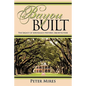 Bayou Built: The Legacy of Louisiana's Historic Architecture - Paperback