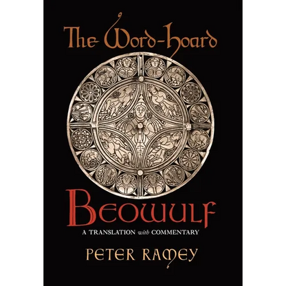The Word-Hoard Beowulf: A Translation with Commentary - Hardcover