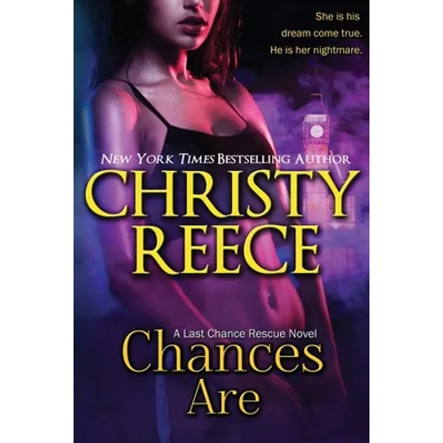 Chances Are: A Last Chance Rescue Novel - Paperback