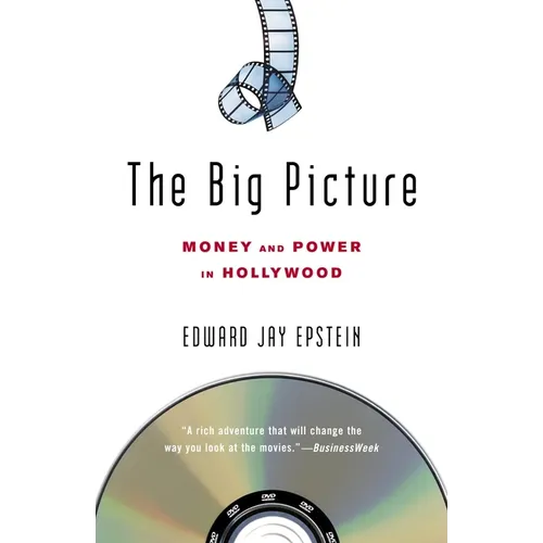 The Big Picture: Money and Power in Hollywood - Paperback