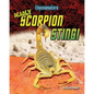 Deadly Scorpion Sting! - Library Binding