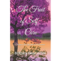 The Fruit of Self-Care: 7 Strategies to Love Yourself and Set Boundaries - Paperback