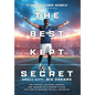 The Best Kept Secret: The Journey, Failures, Growth, and Lessons of a Soccer Player, and How He Reached His Full Potential - Hardcover