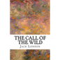 The Call of the Wild: (Jack London Classic Collection) - Paperback