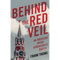 Behind the Red Veil: An American Inside Gorbachev's Russia - Paperback