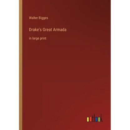 Drake's Great Armada: in large print - Paperback