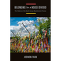 Belonging in a House Divided: The Violence of the North Korean Resettlement Process - Hardcover