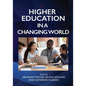 Higher Education in a Changing World - Paperback
