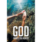 God Wants You Healed - Paperback